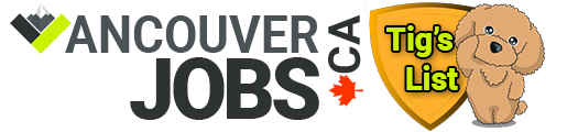Tigs List Vancouver Jobs Posts are FREE