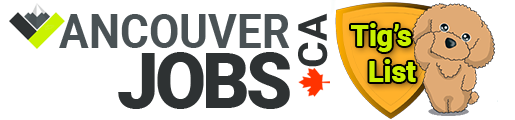 Tigs List Vancouver Jobs Posts are FREE